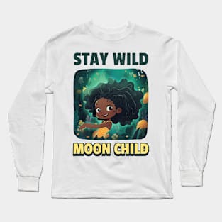 Stay Wild Moon Child Long Sleeve T-Shirt